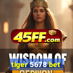 tiger 5678 bet
